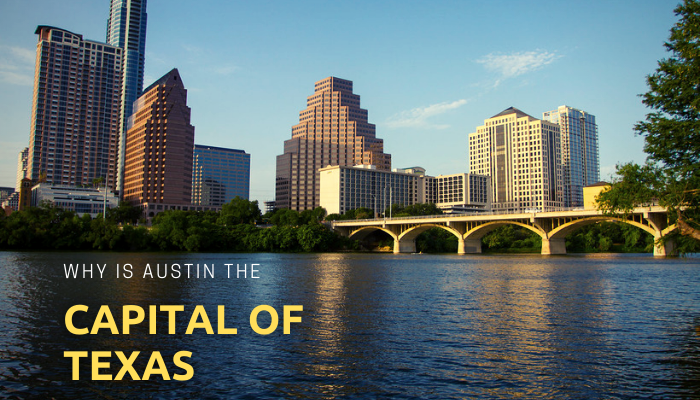 Why is Austin the Capital of Texas