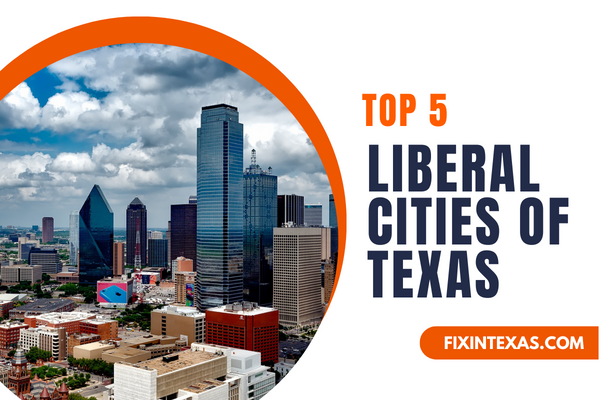 Liberal Cities in Texas