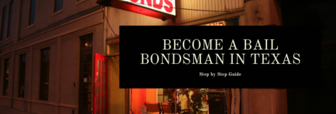 Become a Bail Bondsman in Texas