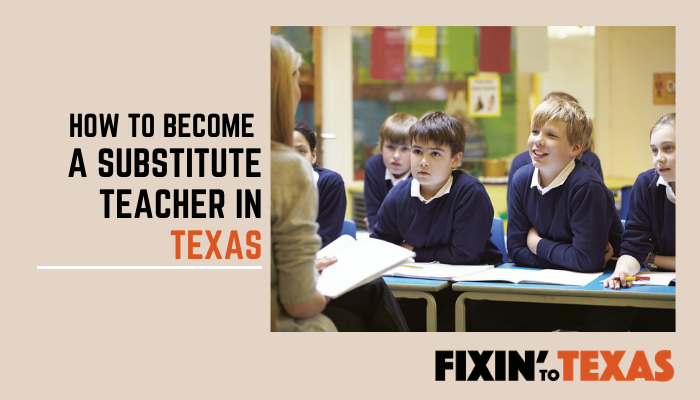 How To Become A Substitute Teacher In Texas Fixin Texas