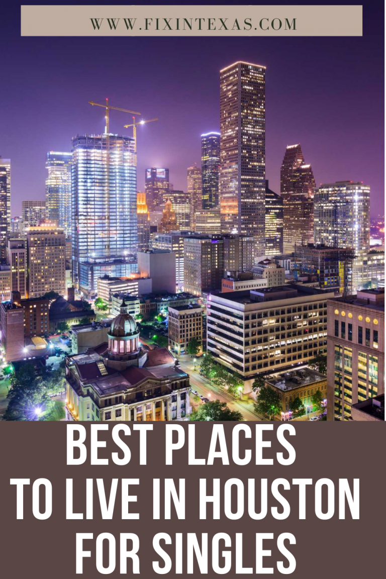 Best Places To Live In Houston For Singles 2024 Guide Fixin Texas