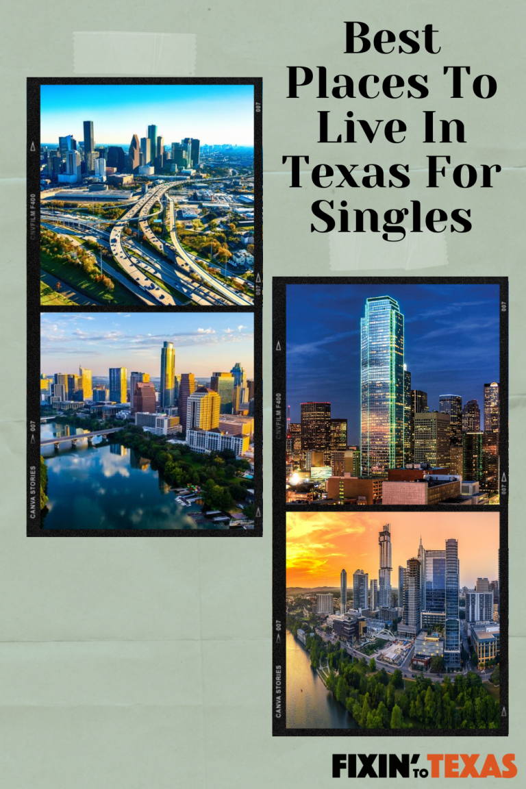 Best Places To Live In Texas For Singles Fixin Texas