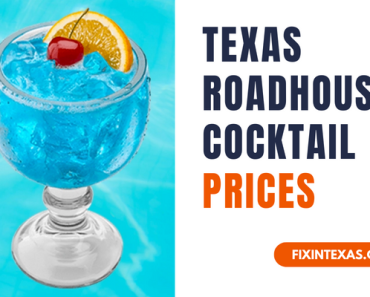 Texas Roadhouse Cocktail Prices – Updated 2023